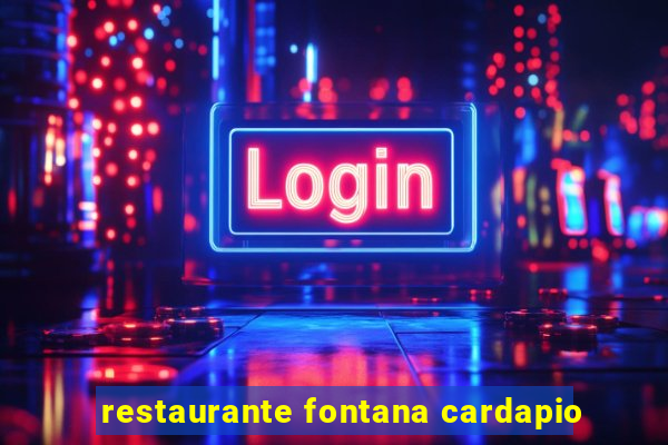 restaurante fontana cardapio